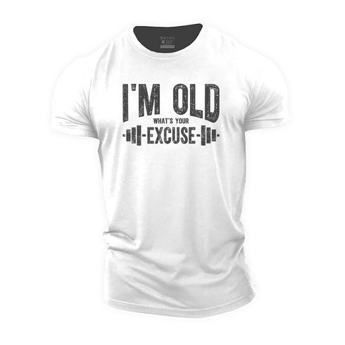 Men's I'm Old What's Your Excuse Cotton T-Shirt